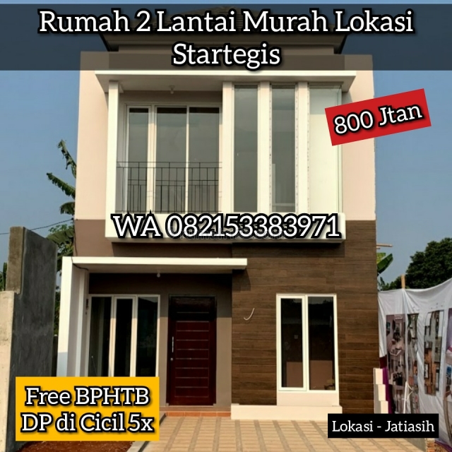 Rumah 2 Lantai Paling Murah DP Bisa Di Cicil, Jati Asih, Bekasi