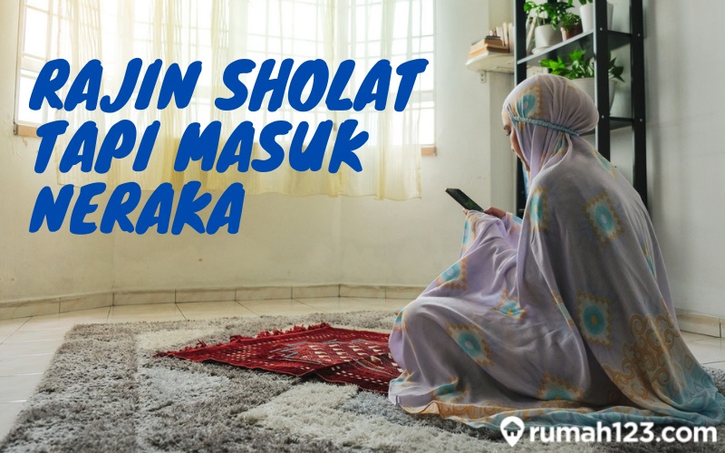 rajin sholat tapi masuk neraka